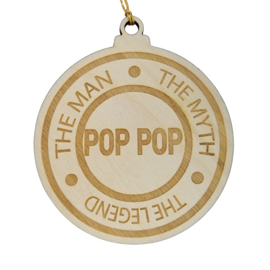 Pop Pop Christmas Ornament - The Man The Myth The Legend - Handmade Wood Ornament - Pop Pop Gift Ornament 3" Great Grandpa Dad Grandad